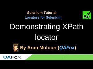 Locators for Selenium - Part 8 - Demonstrating XPath locator