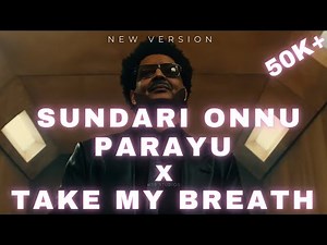 Sundari Onnu Parayu x Take My Breath | Mashup | M50 Studios