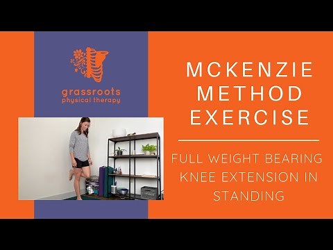 McKenzie Method Exercise - Full Weight Bearing Knee Extension in Standing