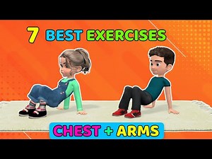 7 BEST CHEST AND ARMS EXERCISES AT HOME FOR KIDS