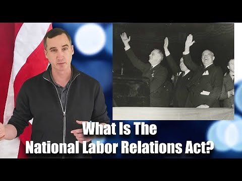 What is the National Labor Relations Act? | Union Facts Friday Episode 16
