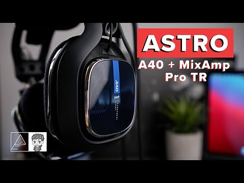 Astro A40 Headset with MixAmp Pro TR System Review - Do you really need the MixAmp?