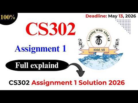 CS302 Assignment 1 Solution Spring 2026 | CS302 Assignment 1 Solution 2026