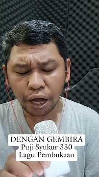 Dengan Gembira - Puji Syukur 330
