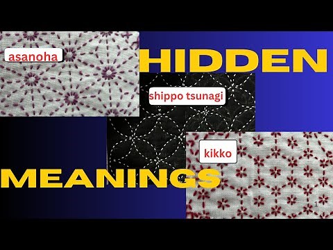 Sashiko Patterns Decoded: The Stories Behind the Stitches