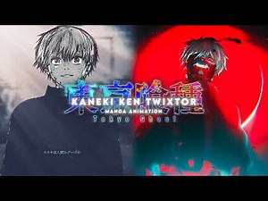 Kaneki Manga Animation Twixtor Clips | Tokyo Ghoul