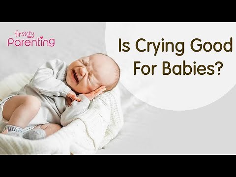 Crying in Babies: Is It Good or Bad?