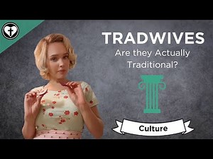 On the Tradwife Phenomenon