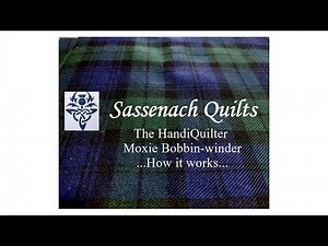 How to use the HandiQuilter MOXIE bobbin winder