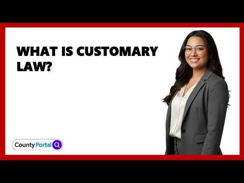 What Is Customary Law?