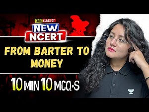 From Barter to Money Chapter 11 | Class 7 New NCERT | 10 Min 10 MCQs SST | Komal Ma'am