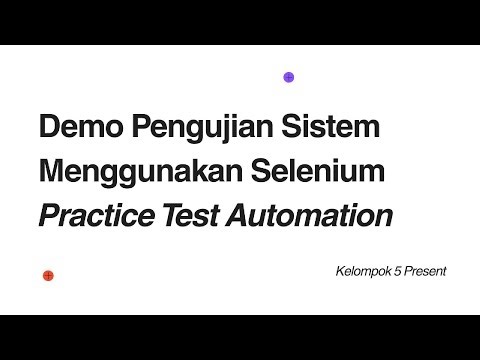Demo Pengujian Sistem Mengunakan SELENIUM (Practice Test Automation) Kelompok 5