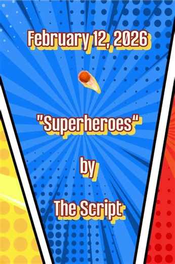 Your self-confidence boosting song of the day for February 12, 2026 is Super-heroes by The Script! #selfconfidence #songoftheday #boost #superheroes #thescrip @The Script