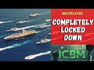 ICBM - Completely Locked Down [Multiplayer]