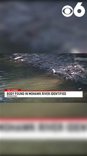 Body found in Mohawk River identified as man missing since March