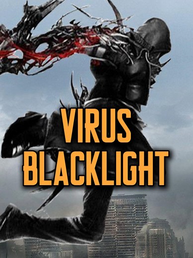 Infecciones Más Peligrosas de la Ficción: Virus Blacklight