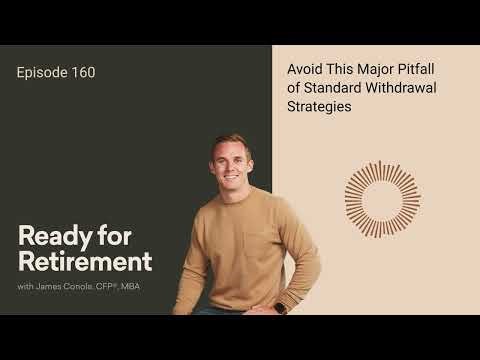 How to Avoid This Major Pitfall of Standard Withdrawal Strategies
