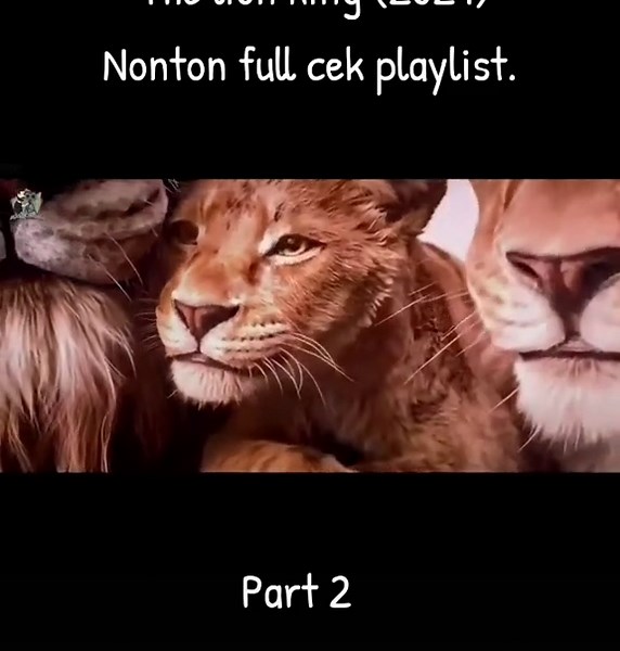 The Lion King 2024 Part 2: What to Expect