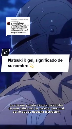 Respuesta a @elfalsosubaru Cuál es el significado del nombre Rigel. Natsuki Rigel. Rigel es el nombre de una estrella. El punto más brillante de la constelación de Orión. Su nombre proviene del árabe Rijl Jauzah al Yusrā, que significa “el pie del gigante”. Ese gigante es Orión, el cazador celestial. Rigel no es su cabeza. No es su arma. No es su voluntad. Es la estrella que marca su pierna. El punto que lo sostiene. Los dioses colocaron a Rigel en el cielo, pero no para liderar. La colocaron pa