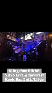 Slingshot Bikini Plays Nitro Live Far-West Bar Luik-Liége | Slingshot Bikini