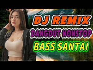 DJ REMIX DANGDUT 2 JAM NONSTOP 2025 PALING ENAK 🔥 BASS-NYA EMPUK BANGET COCOK BUAT TEMAN KERJA!