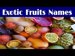 Exotic Fruits || Types Of Exotic Fruits || Tropical Fruits 🍑