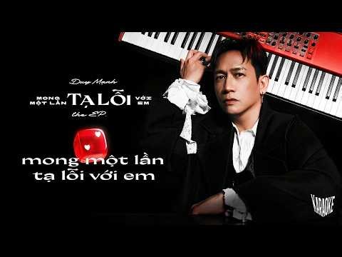 Duy Mạnh Karaoke | MONG MỘT LẦN TẠ LỖI VỚI EM | #MMLTLVE #Karaoke #CamEntertainment #Official