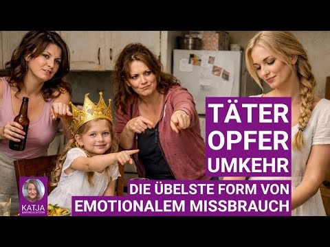 Täter Opfer Umkehr - Die übelste Form von emotionalem Missbrauch in narzisstischen Familien.