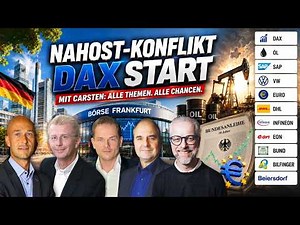 Nahost-Konflikt mit Carsten: DAX, Öl, SAP, VW, Euro, DHL, Infineon, Eon, Bund, Bilfinger, Beiersdorf