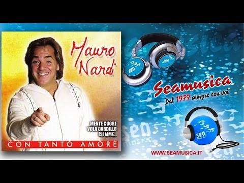 Mauro Nardi - Si stata tu - Official Seamusica