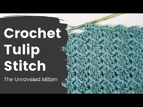 Crochet TULIP STITCH Tutorial | Easy Crochet Stitch with a One Row Repeat