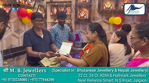 11K views · 468 reactions | Exclusive Showroom of श्री M. B. Jewellers Now Open in Jaigaon ! Specialist in : Bhutanese Jewellery & Nepali Jewellery 22 Ct. 24 Ct. KDM & Hallmark Jewellery. Real Stones also available here. Get 5% Discount on Making Charge ! Visit: श्री M. B. Jewellers, near Reliance Smart, N.S.Road, Jaigaon. Contact: +91 9733218086 / +975 77844290 | Jaigaon Mirrors - News | Facebook