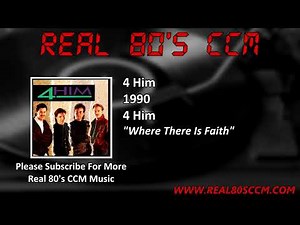 4 Him - Where There Is Faith