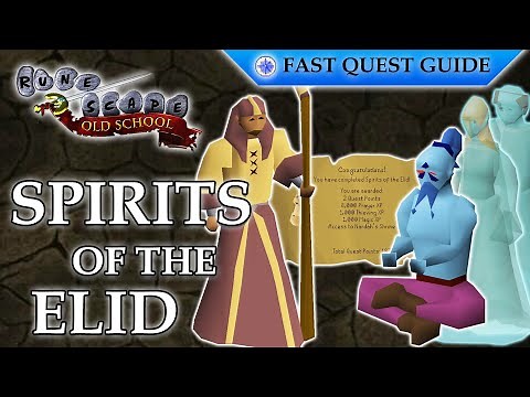 Spirits Of The Elid Quest | OSRS Quality Quick Guide [2025]