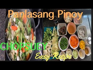 CHOPSUEY EASY RECIPE | PANLASANG PINOY