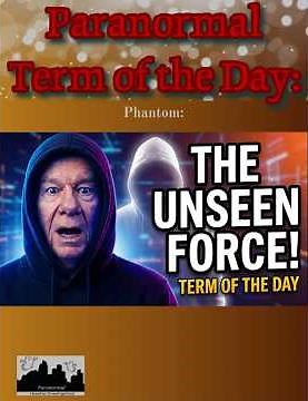 Paranormal Term of the Day: Phantom #illusion