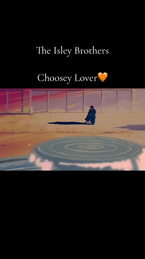 Choosey Lover by The Isley Brothers #fyp #fypシ #foryoupage #oldschool #timeless #music #explorepage #oldschoolmusic