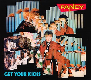 Fancy - Get Your Kicks
