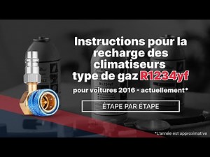 Comment remplir la climatisation d'une voiture avec le fluide frigorigène R1234yf ? Instructions