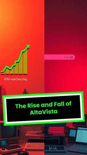 The Rise and Fall of AltaVista