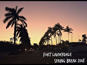 Fort Lauderdale Vlog | Spring Break 2018