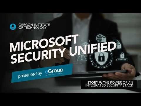 Why Oregon Tech Uses the Microsoft Security Stack (9/16)