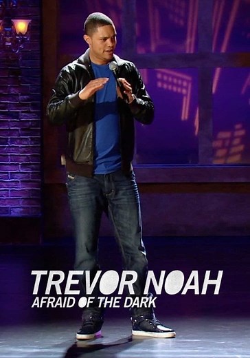 Trevor Noah: Afraid of the Dark streaming online