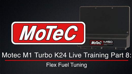 Motec M1 Turbo K24 Live Training Part 8: Flex Fuel Tuning - Motec M1 Training Course - Evans Performance Academy