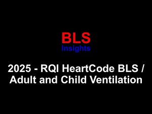RQI - 2025 - Adult and Child Ventilation - HeartCode 2025 BLS Complete