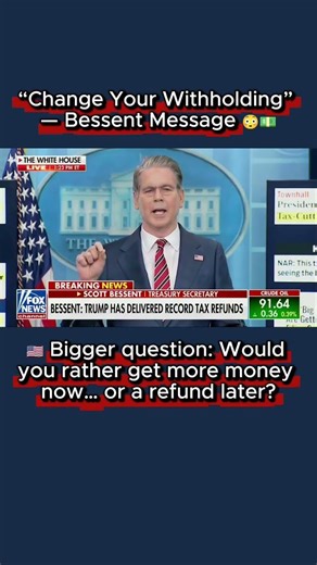 “Change Your Withholding” — Bessent Message 😳💵 #Taxes