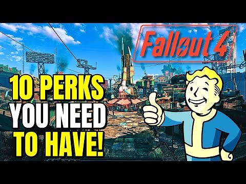 Fallout 4 10 Perks You Absolutely MUST HAVE As Soon As Possible!!