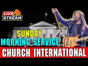 [LIVE] SUNDAY MORNING SERVICE - CHURCH INTERNATIONAL - 10:45 AM MAR 17, 2023 - ROBIN BULLOCK