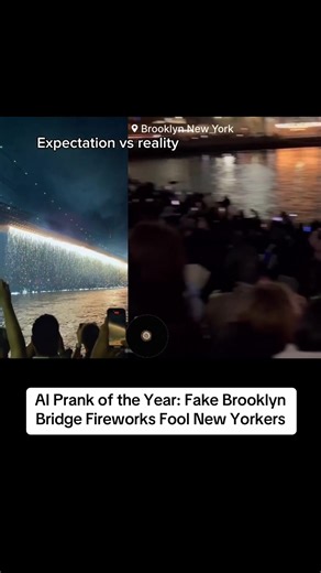 AI Prank of the Year: Fake Brooklyn Bridge Fireworks Fool New Yorkers A ton of New Yorkers got completely trolled on New Year’s after an AI-generated video convinced people the Brooklyn Bridge would host a massive fireworks show. They showed up… and got absolutely nothing 😭🎆