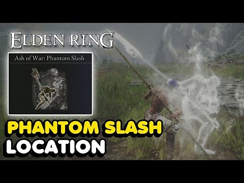 Elden Ring - Phantom Slash Ash Of War Location